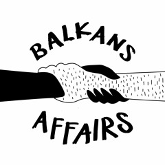 Balkans Affairs