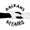 Balkans Affairs