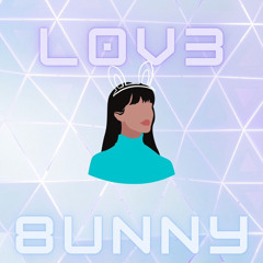 L0V3 8UNNY