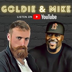 Goldie & Mike