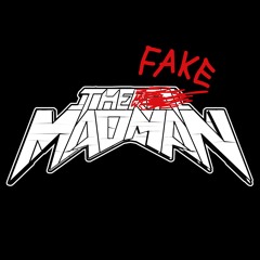 TheFakeMadMan