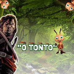 O ''Tonto"