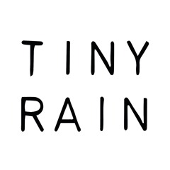 tiny rain