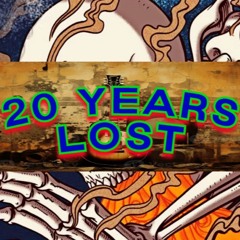 20 YEARS LOST