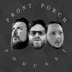 Front Porch Podcast