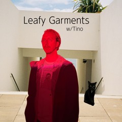 Leafy Garments