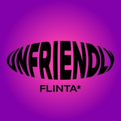(Un)friendly Flinta*