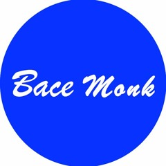 DJ Bace Monk