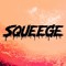 SQUEEGE