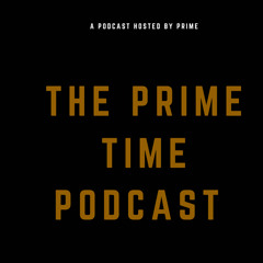 The Prime Time Podcast