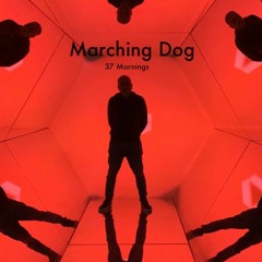 Marching Dog