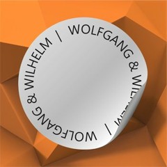 Wolfgang & Wilhelm