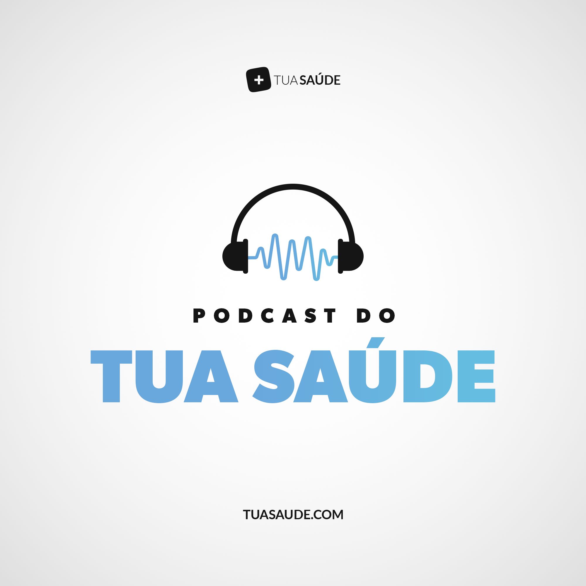 Podcast do Tua Saúde