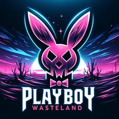 PLAYBOY WASTELAND