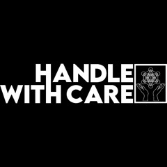 Handle with Care