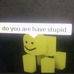 idk man