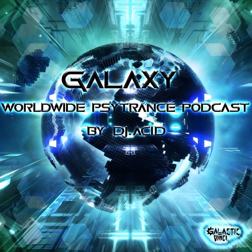 Galaxy - Worldwide PsyTrance Podcast by Dj.Ac1d — artist photo
