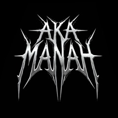 AKA MANAH