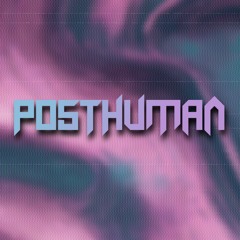 PostHuman