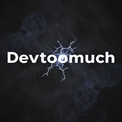 Devtoomuch