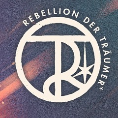 Rebellion der Träumer*