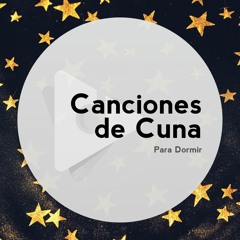 Canciones de Cuna para Dormir