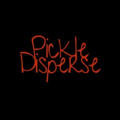 Pickle Disperse