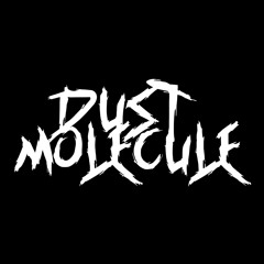 DustMolecule [MYTHICZ]