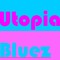 Utopia Bluez
