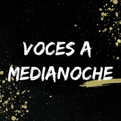 Voces a medianoche