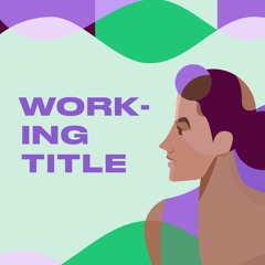 Working Title Podcast