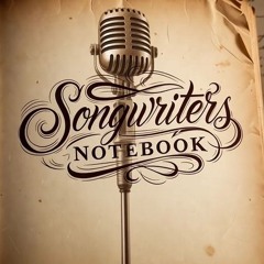 Songwriters Notebook