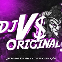 DJ VS ORIGINAL