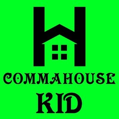 CommaHouse KID