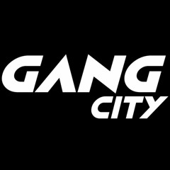 GANG CITY