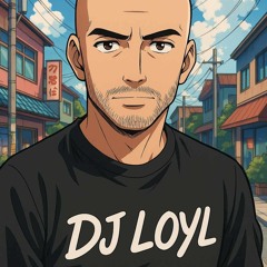 dj loyl