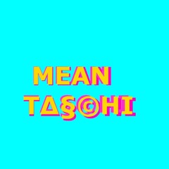 MEAN TASHI