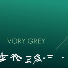 Ivory_Grey