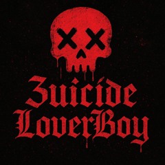 3uicideLoverBoy