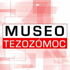 Museo Tezozómoc - IPN