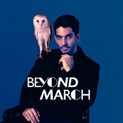 Beyond March