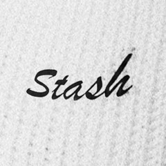 Stash