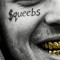 $queebs