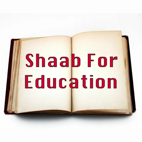 Stream Shaab for Education music | Listen to songs, albums, playlists ...