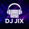 DJ JIX