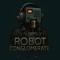 Robot Conglomerate