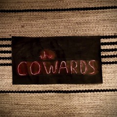 The Cowards