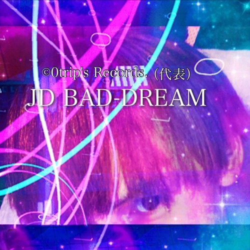 DJ BAD-DREAM/0trip'sRecords.’s avatar