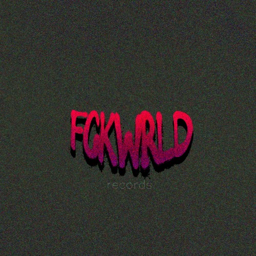 FCKWRLD RECORDS’s avatar