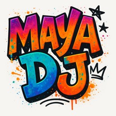 Maya dj